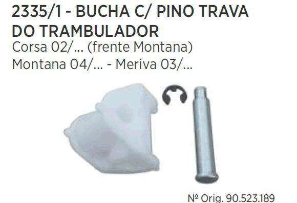 Kit Bucha C/Pino Trava do Trambulador - Meriva após 2003...