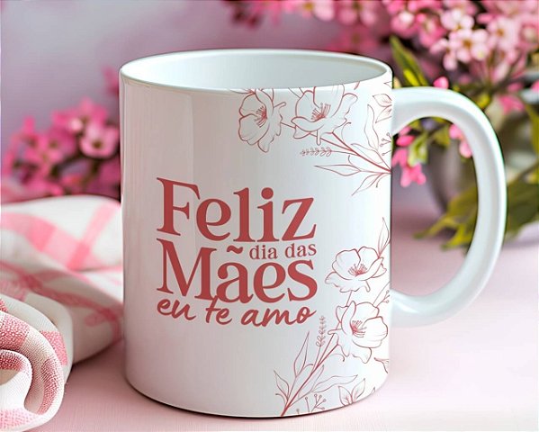 Caneca Feliz Dia das Mães