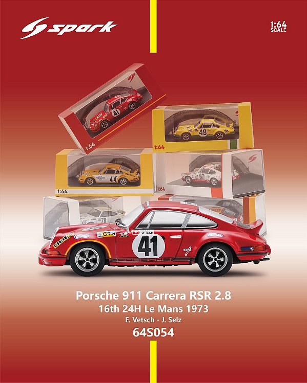 *** PRÉ-ORDER *** Porsche Carrera RSR 2.8 No.41 16th 24H Le Mans 1973 1:64 Spark