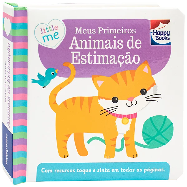 Little Me Livrinhos Rechonchudos - Toque e Sinta: Meus Primeiros Animais de Estimação