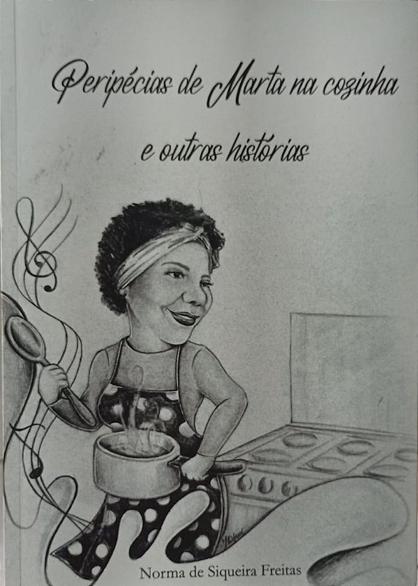 Peripécias de Marta na cozinha e outras histórias