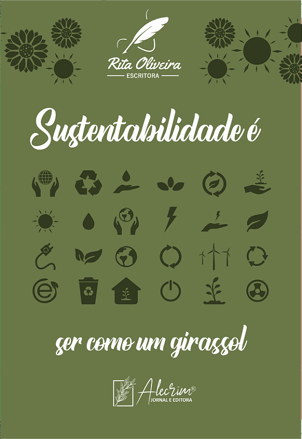 Sustentabilidade é ser como um girassol