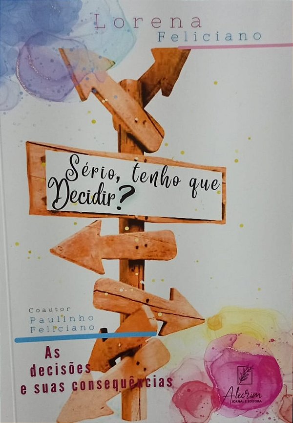 Sério, tenho que decidir?