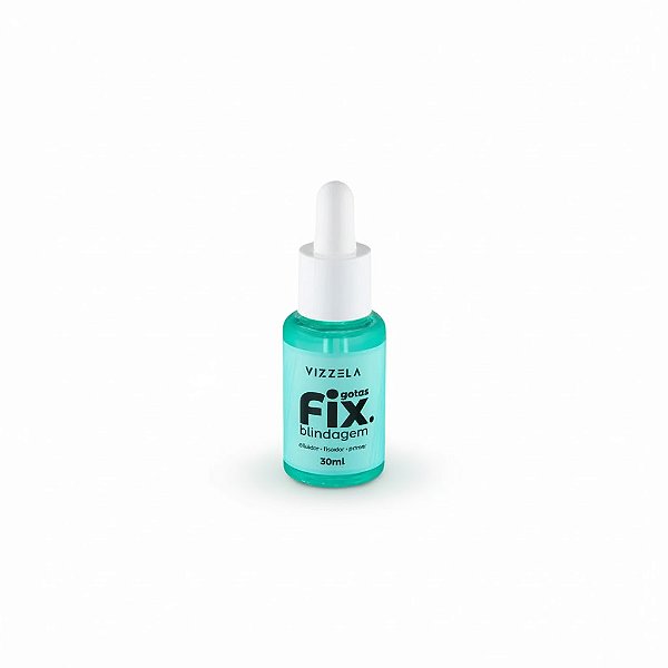 Gotas Fix Blindagem - Vizzela