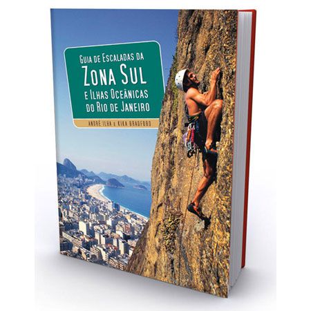 Guia de Escaladas da Zona Sul e Ilhas Costeiras do Rio de Janeiro