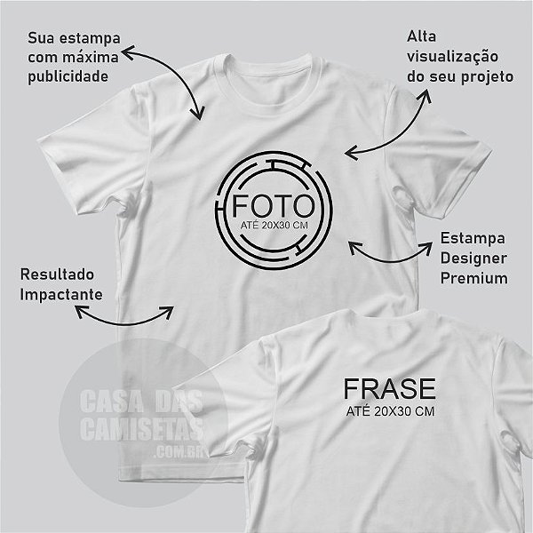 Camiseta Basica Branca Com Sua Estampa Personalizada Até 20X30cm e Frase Nas Costas