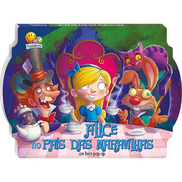 Contos Clássicos em Pop Up: Alice no País das Maravilhas - TodoLivro