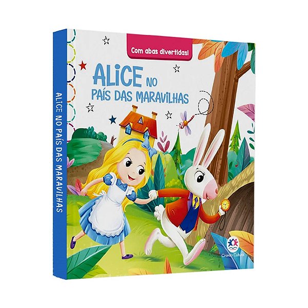 Livro Alice no País das Maravilhas com Abas Divertidas - Ciranda Cultural