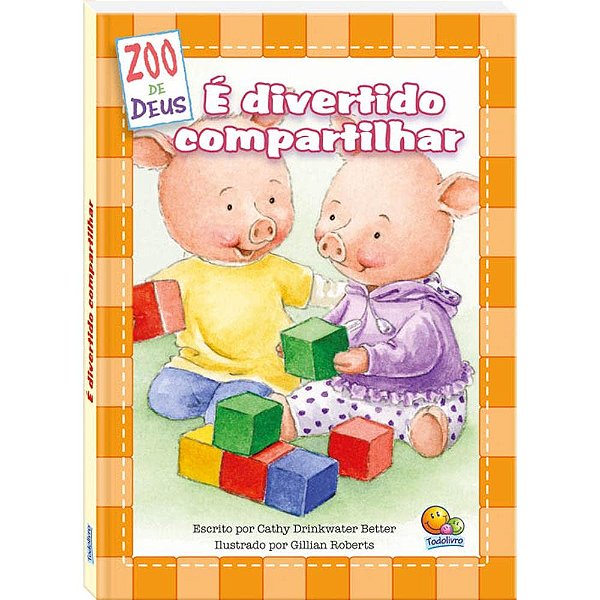 ZOO de Deus: É Divertido Compartilhar - TodoLivro
