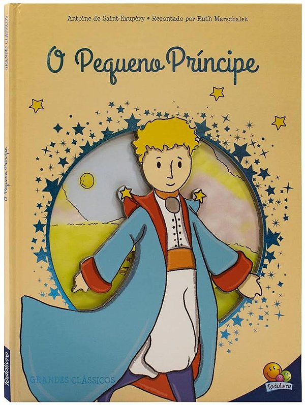 Grandes Clássicos O Pequeno Príncipe - TodoLivro