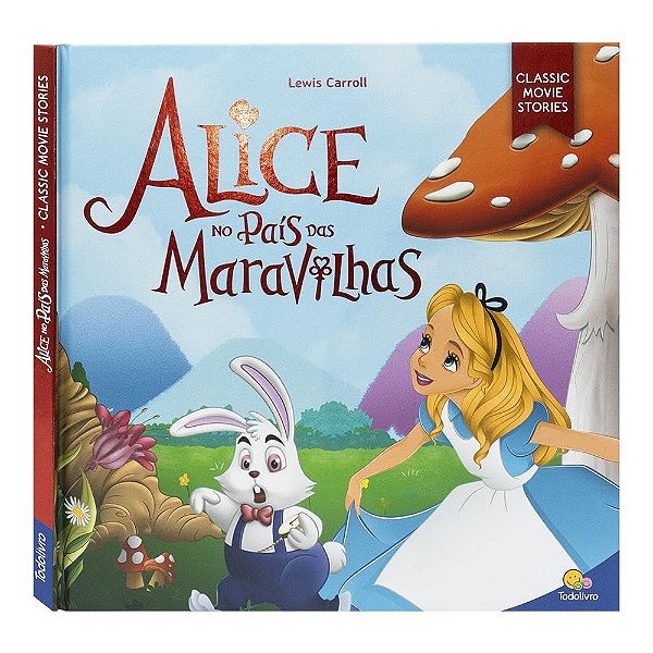 Classic Movie Stories Alice no País das Maravilhas - TodoLivro