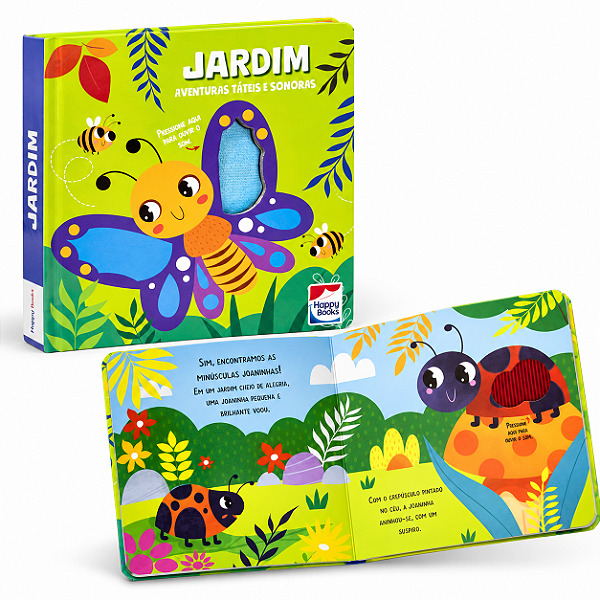 Livro Infantil Aventuras Táteis e Sonoras: Jardim com Sons e Texturas - Happy Books