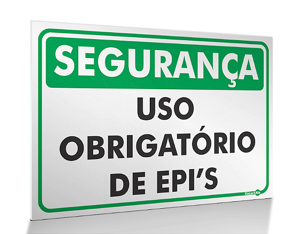 Placa Segurança - Uso Obrigatório EPI'S