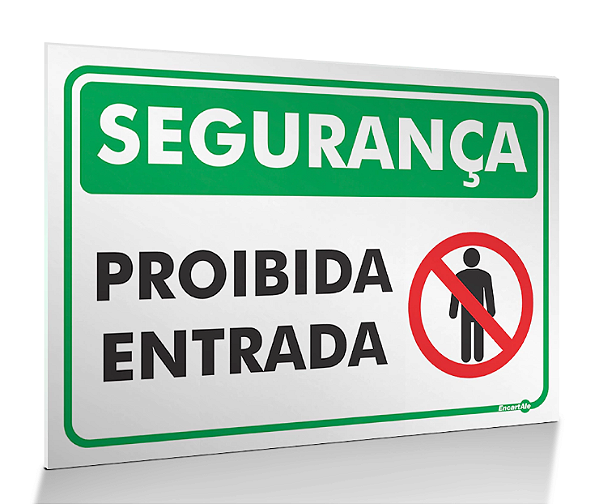 Placa Segurança - Proibido Entrada
