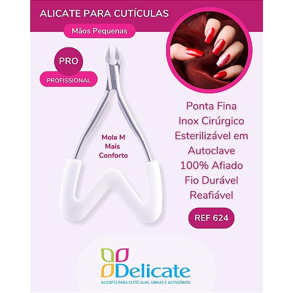 Alicate p/ Cutículas Profissional 624 Delicate (Mãos Pequenas)