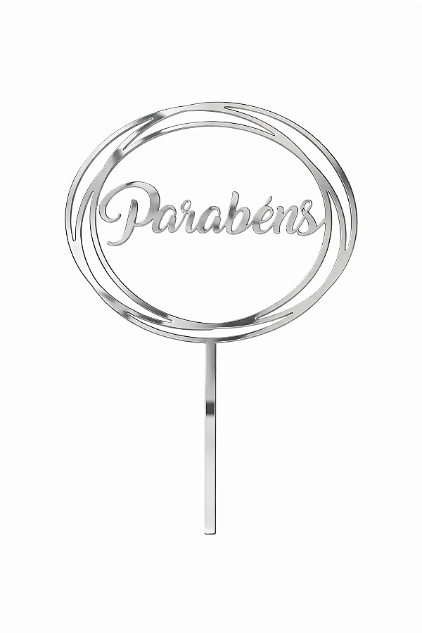 Topo de Bolo Acrílico Parabéns Redondo Prata – 18 cm x 12 cm