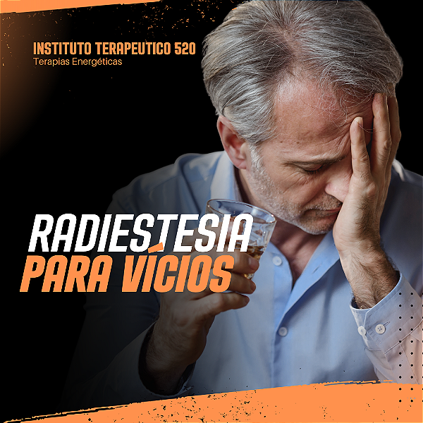 Tratamento Energético Para Vícios