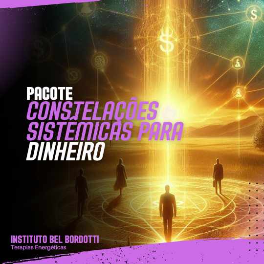 Pacote Constelação Sistêmica Protocolo do Dinheiro