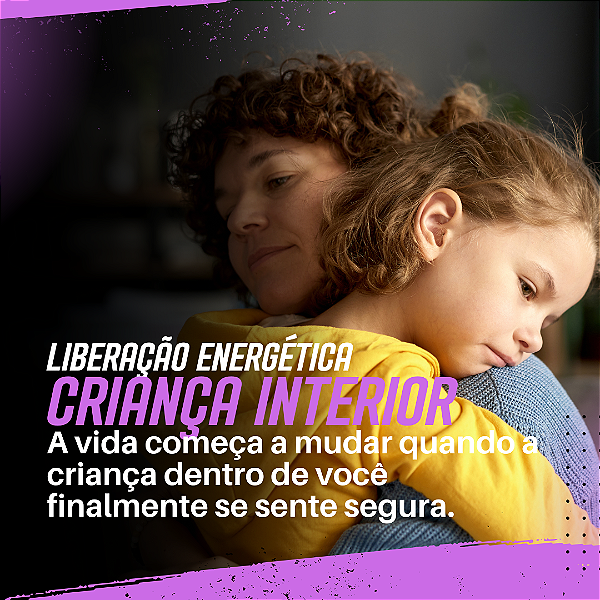 Tratamento para Cura da Criança Interior