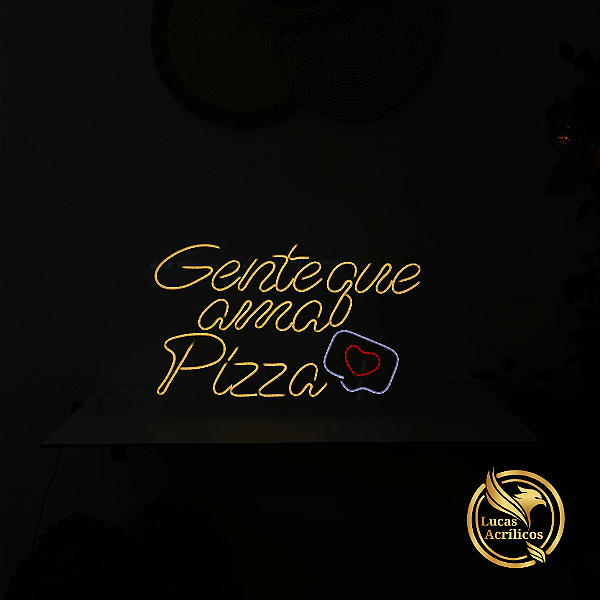 GENTE QUE AMA PIZZA EM LED 60 X 37 CM