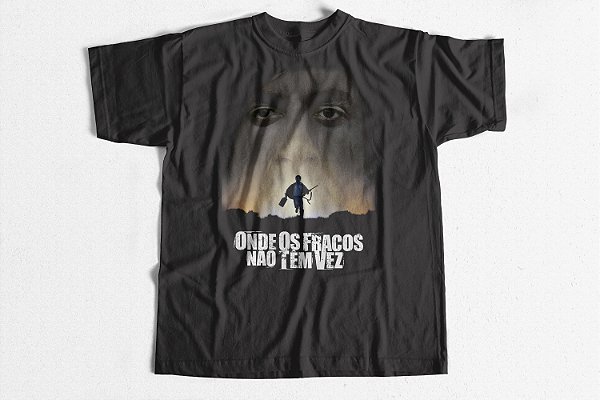 Onde os Fracos Não Têm Vez - Camisa 1