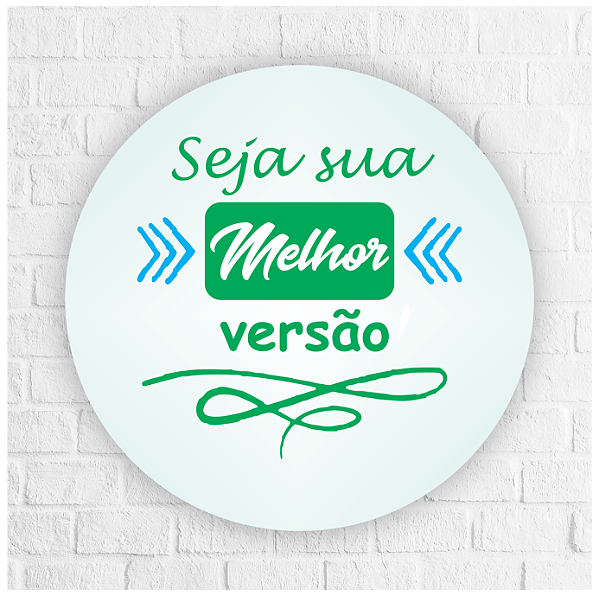Adesivo Seja sua melhor versão 4,5cm - REF 1025