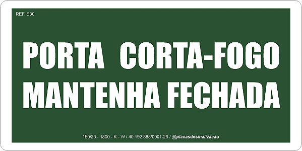 Placa Porta Corta-Fogo Mantenha Fechada Fotoluminescente S30