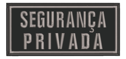 Patch Bordado Diversos Segurança Privada 20x10cm