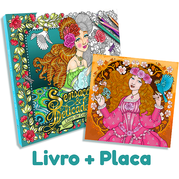 Sensações e Delicadezas + Placa (Livro de Colorir)