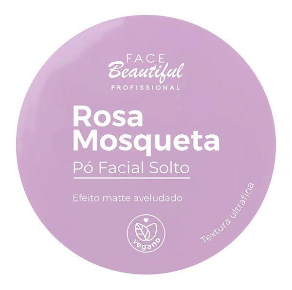 Pó Solto Facial Rosa Mosqueta Face Beautiful 10g: Efeito Sedoso e Pele Renovada
