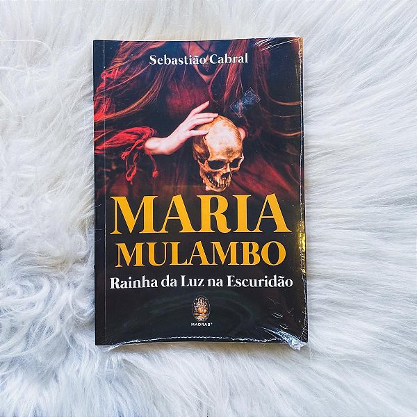 Livro - Maria Mulambo - Rainha da Luz na Escuridão