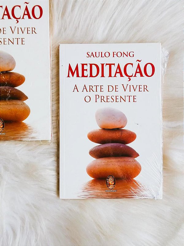 Livro - meditação A arte de viver o presente