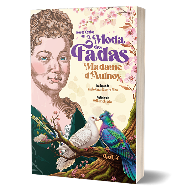 Contos de Fadas de Madame d'Aulnoy - Vol. 7