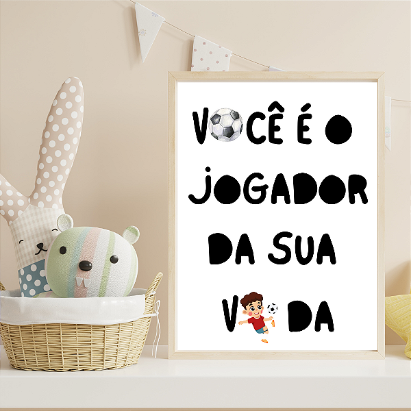 Quadro Jogador da Sua Vida