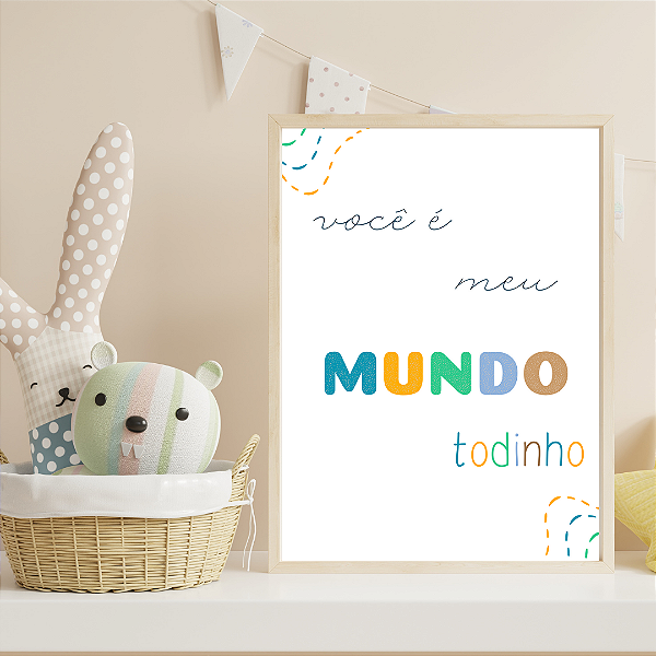 Quadro Você é Meu Mundo Todinho Menino