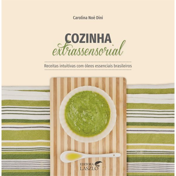 Cozinha Extrassensorial - Editora Laszlo