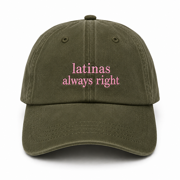 Boné Latinas always right