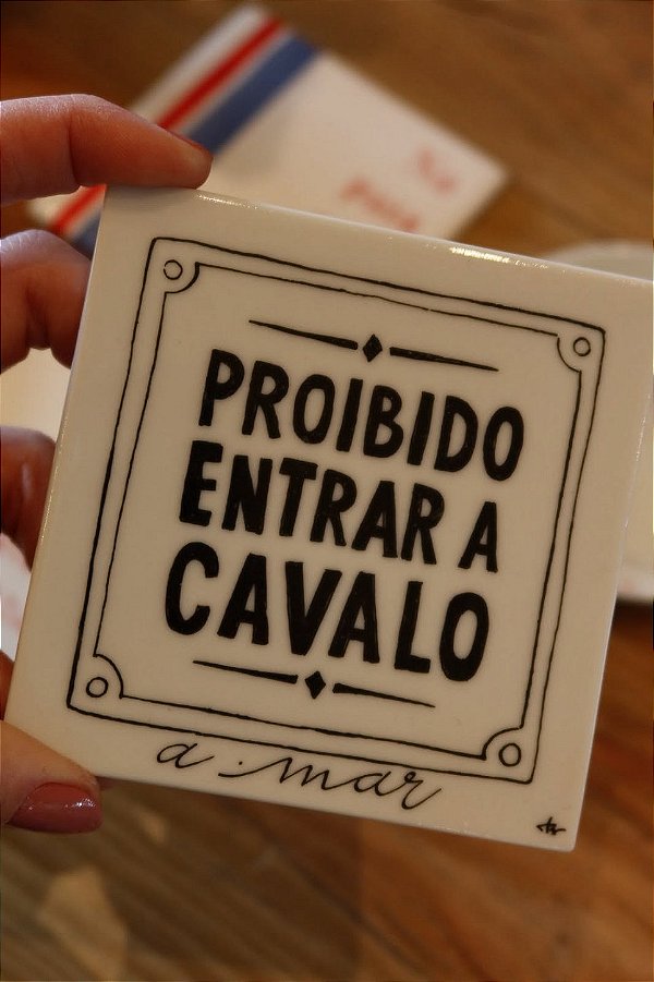 Azulejo Decorativo Proibido Entrar a Cavalo