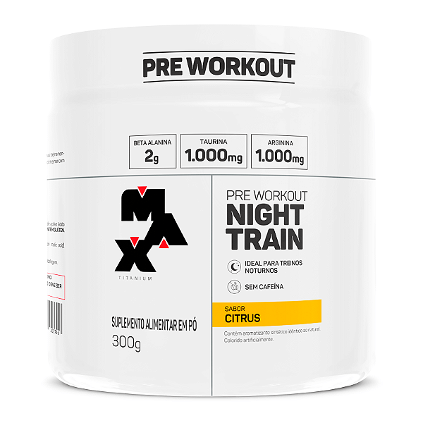 NIGTH TRAIN 300G CITRIS - MAX TITANIUM