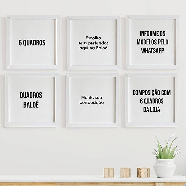 6 Quadros da Loja