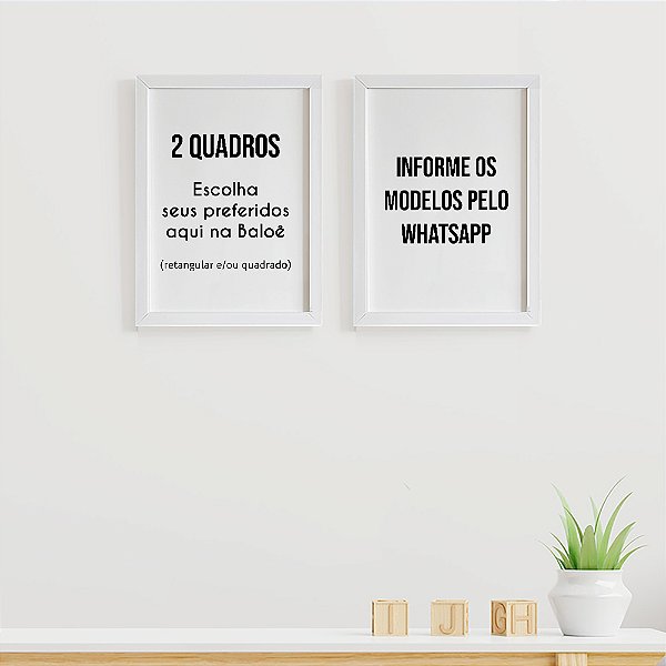 2 Quadros da Loja - Retangular e/ou Quadrado