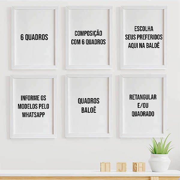 6 Quadros da Loja - Retangular e/ou Quadrado