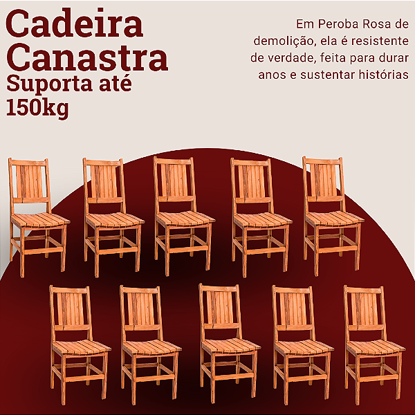 Kit com 10 Cadeiras Rústicas Canastra em Madeira Maciça de Demolição