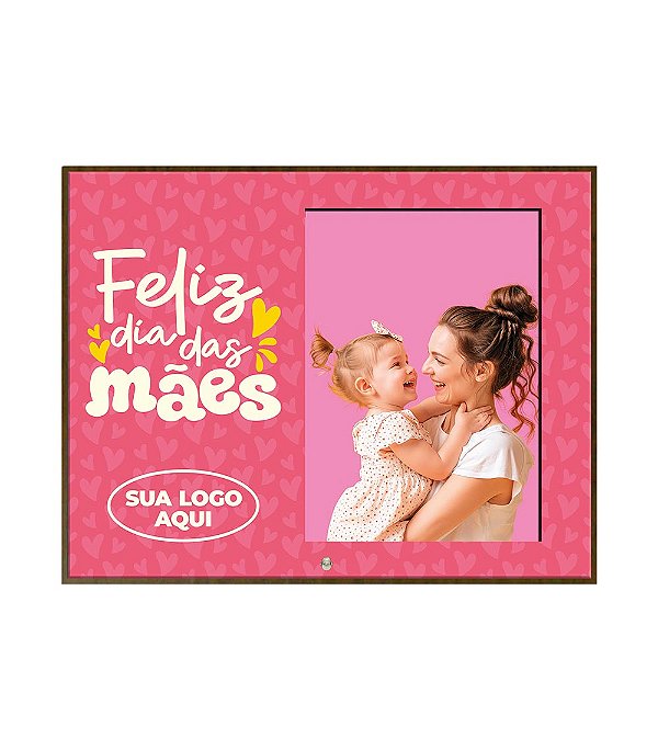 Porta Retrato Genial 10x15cm - Dia das Mães