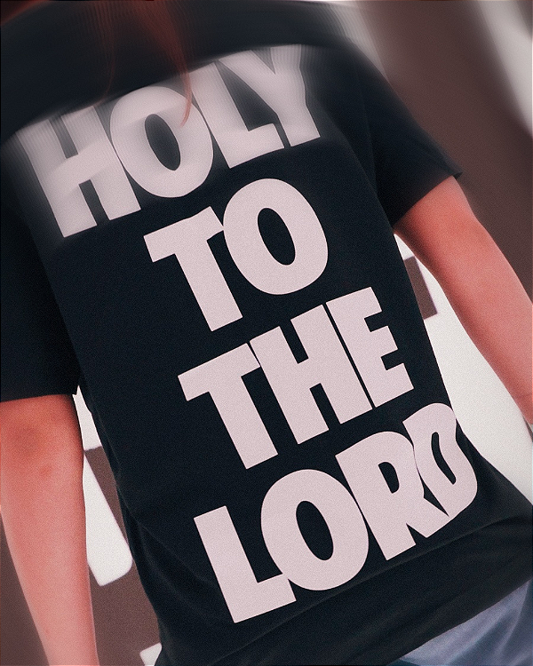 Holy To The Lord - oversized
