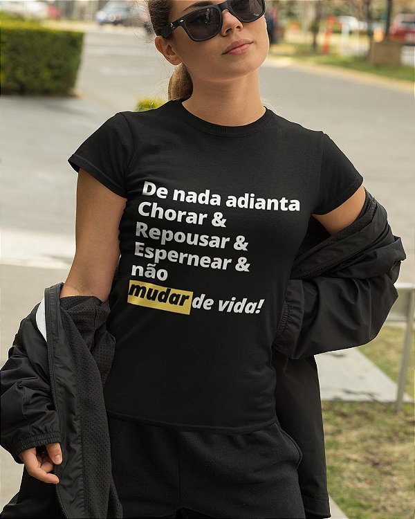 Camiseta "De nada adianta" preta