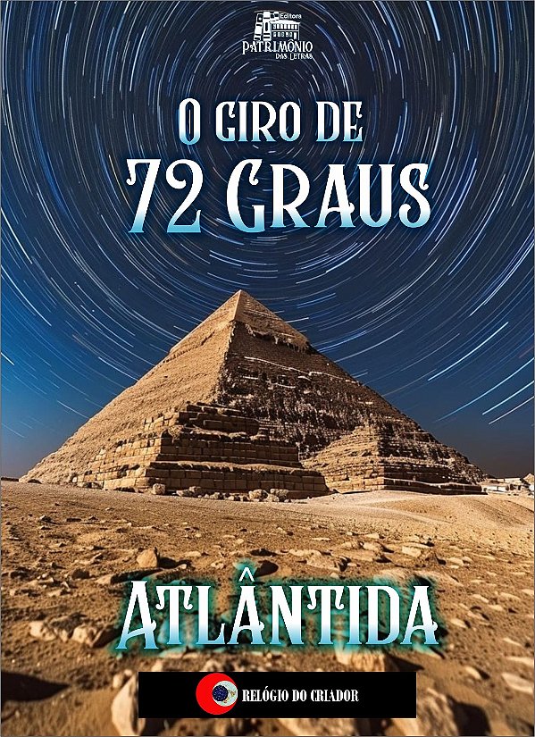 Livro O Giro de 72 Graus - Atlântida (Pré Venda) ( Prazo e envio 90 dias)
