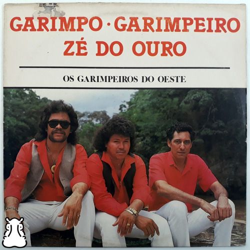 Lp Garimpo Garimpeiro Zé Do Ouro Garimpeiros Do Oeste Vinil