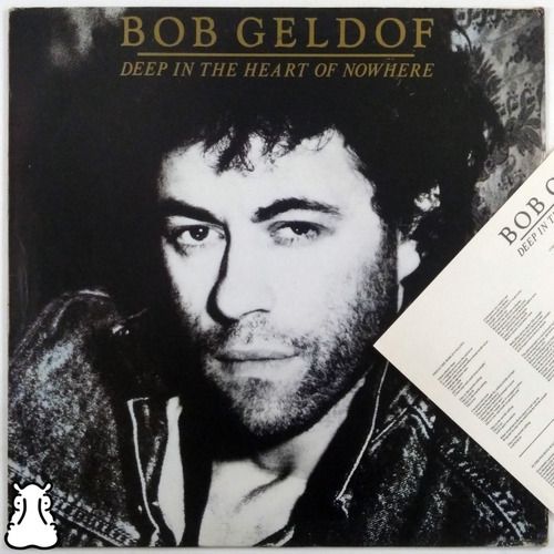 Lp Bob Geldof Deep In The Heart Of Nowhere Vinil 1986 Encart