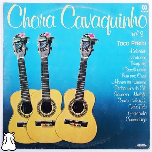 LP Toco Preto - Chora Cavaquinho Vol. 3 - Disco Vinil - Hm